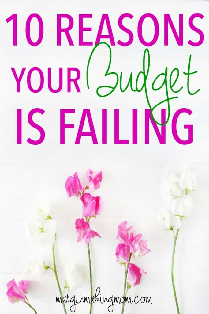 Have you been unsuccessful at making a budget work for you? Check out these 10 reasons why your budget is failing. Number 5 is particularly common! Budgeting | Budget Fail