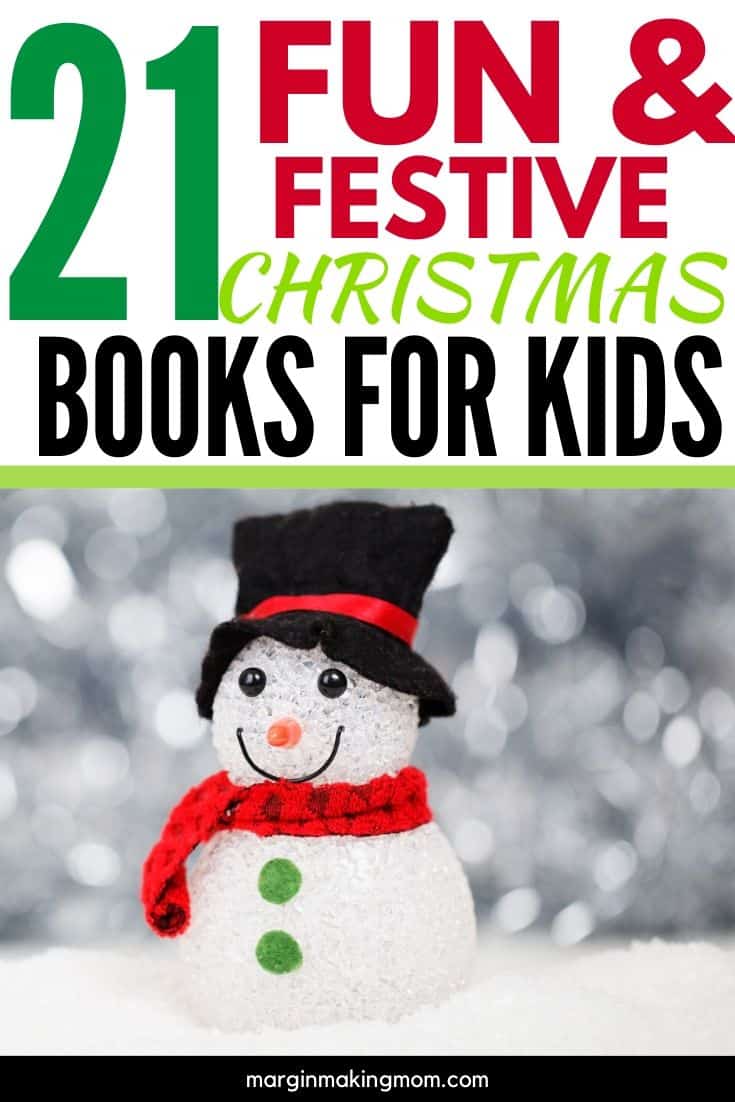 snowman with overlay that reads, "21 Festive Christmas Books for Kids"