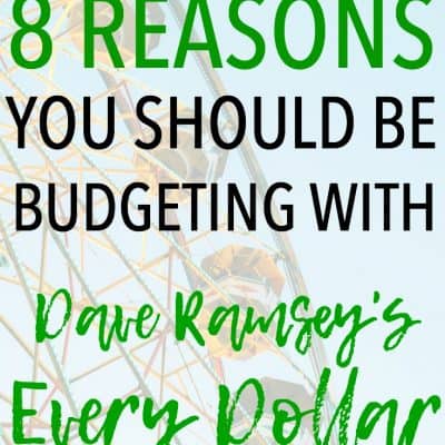 8 Reasons You Should Be Budgeting with Every Dollar