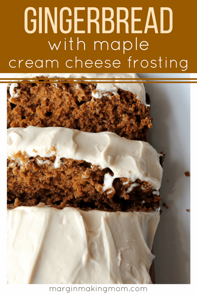 This warmly spiced gingerbread is topped with an amazing maple cream cheese frosting. It's the perfect holiday treat! Gingerbread Recipes | Maple Cream Cheese Frosting | Christmas Recipes | Holiday Recipes | Holiday Dessert Recipes | Christmas Dessert Recipes