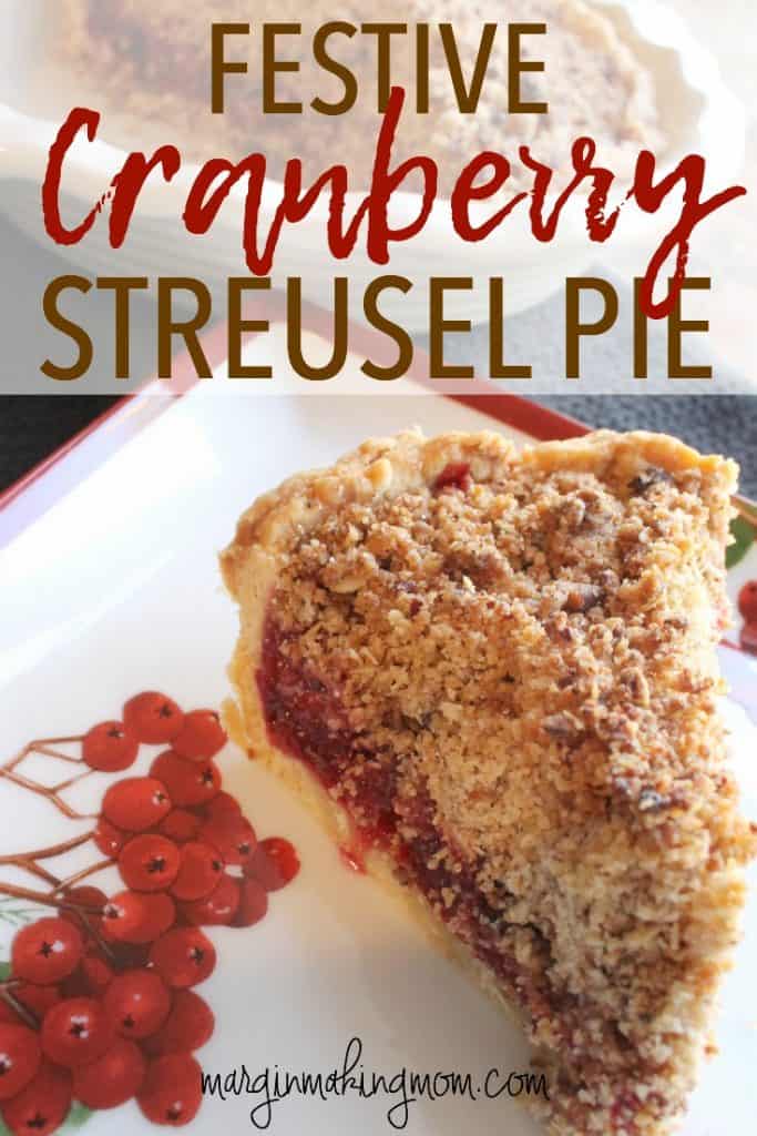 This cranberry streusel pie is a perfect holiday dessert! It's like cranberry sauce in dessert form, which makes it the perfect beautiful Christmas dessert! Add this to your holiday menu pronto! Christmas dessert recipe | Cranberry recipe | Cranberry pie