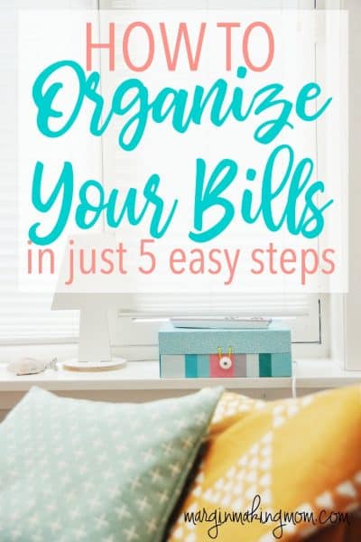 How to Keep Your Bills Organized in Just 5 Easy Steps