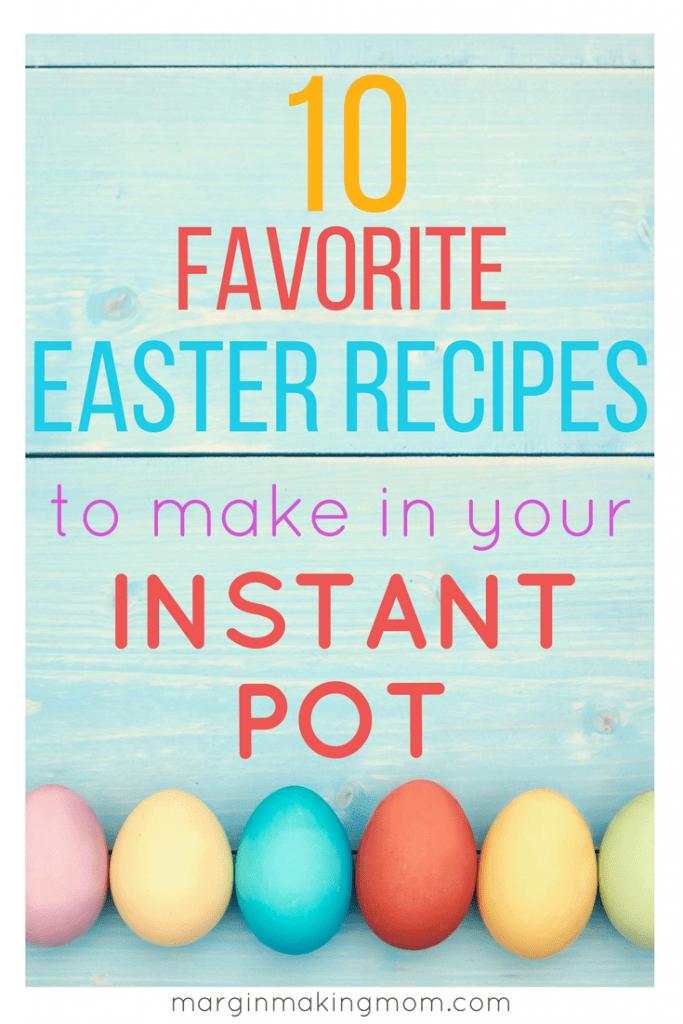 Simplify the work of making Easter dinner by using your Instant Pot! I'm sharing 10 of the best Instant Pot Easter recipes to save you time and energy, allowing you to wow your guests without slaving away in the kitchen. Click through to see each tasty option!