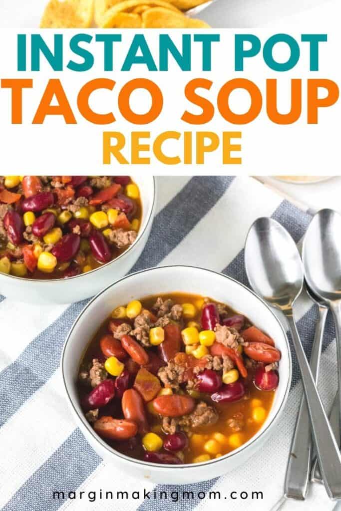 Two white bowls filled with taco soup cooked in the Instant Pot