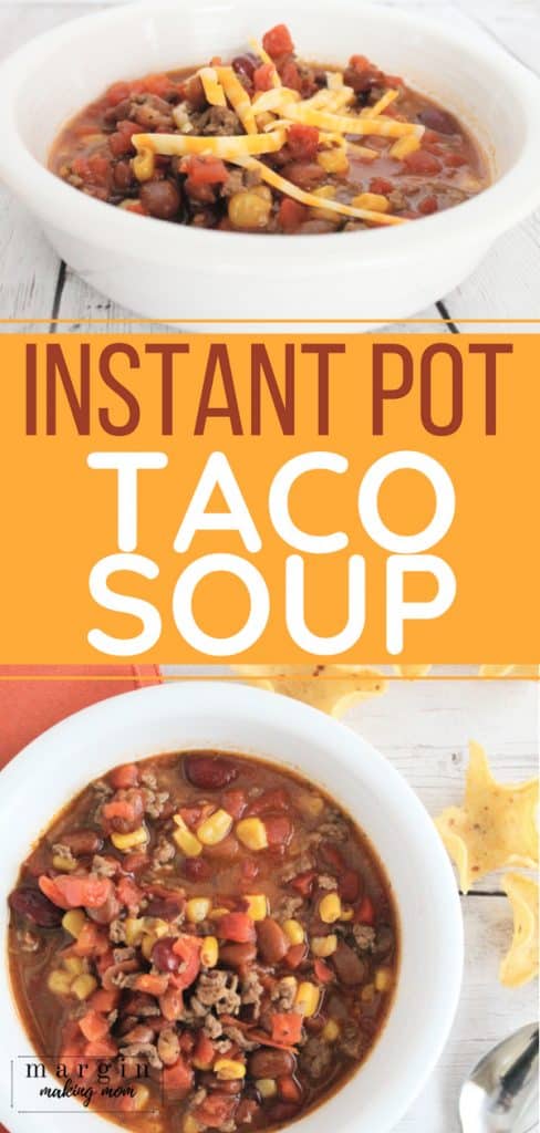 How to Make Quick and Easy Pressure Cooker Taco Soup - Margin Making Mom