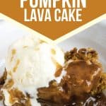 pumpkin lava cake topped with vanilla ice cream in a white bowl