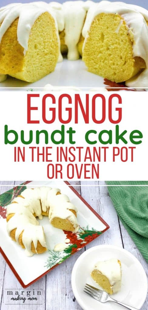 How to Make Easy Eggnog Bundt Cake in the Instant Pot or Oven