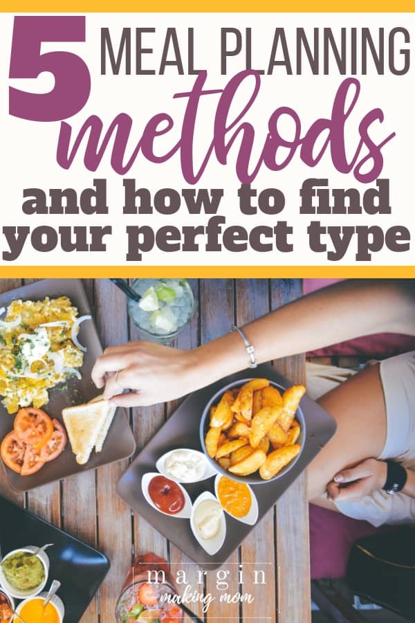 5 different tyles of meal planning image with food on a table and a woman's arm reaching over it