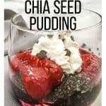 vegan dark chocolate chia seed pudding with berries and cream