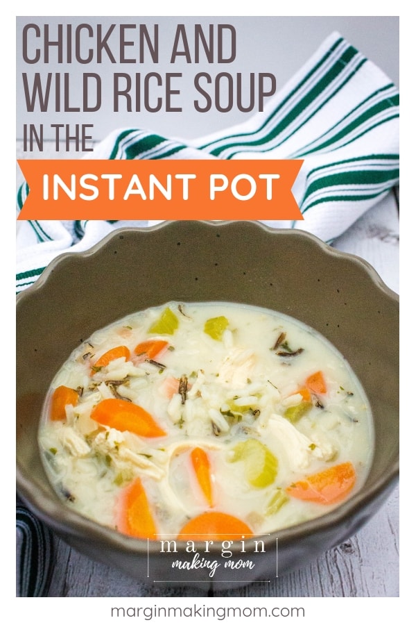How to Make Chicken and Wild Rice Soup in the Instant Pot - Margin ...