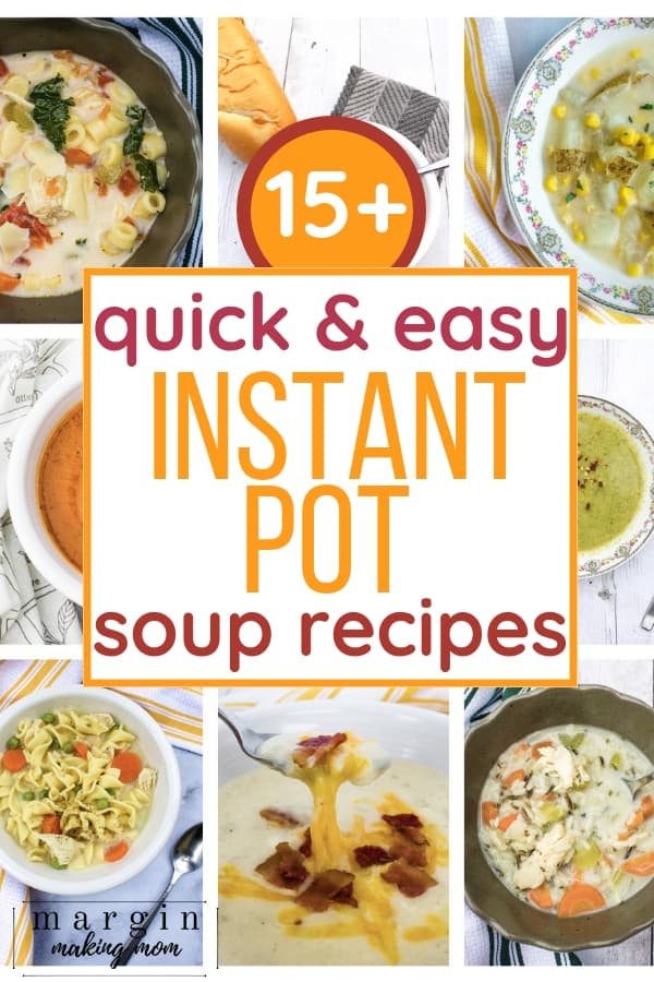 collage of the best Instant Pot soup recipes