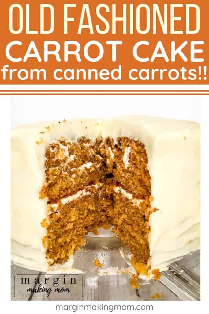 carrot cake made with canned carrots is topped with cream cheese frosting, with a slice removed.