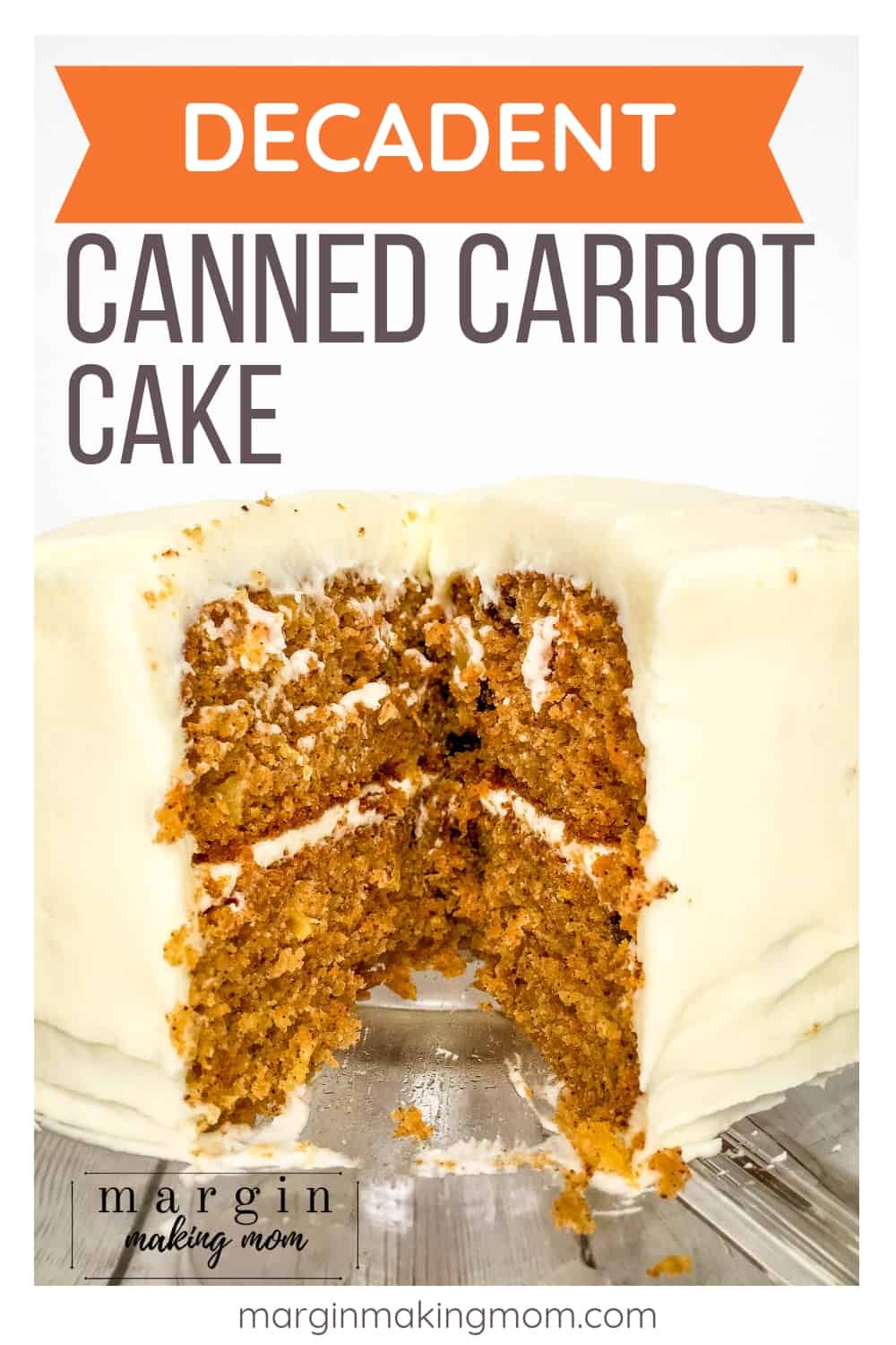 Easy Old Fashioned Canned Carrot Cake Recipe Margin Making Mom®