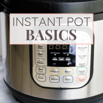 Instant Pot Basics