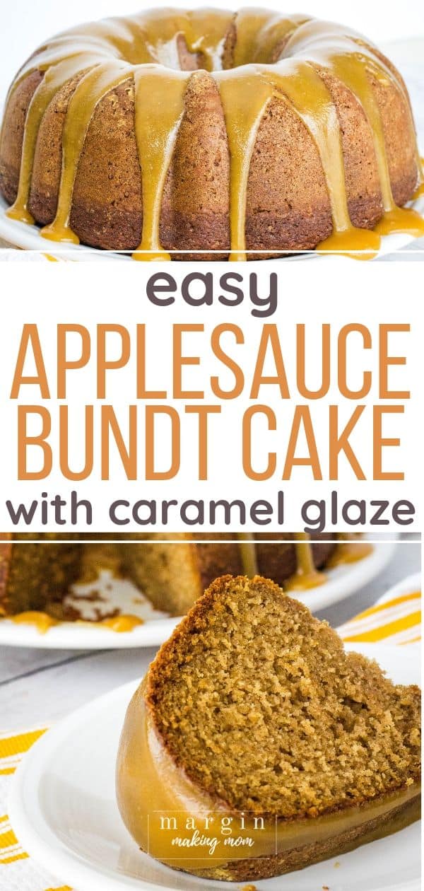 Delicious Applesauce Bundt Cake with Caramel Glaze - Margin Making Mom®