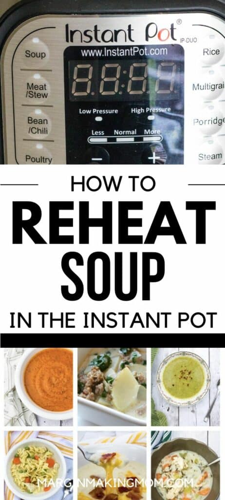 Picture of an Instant Pot control panel and several bowls of soup, demonstrating how you can reheat soup in the Instant Pot.