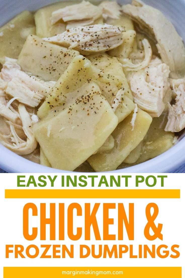 Instant Pot Chicken and Frozen Dumplings Margin Making Mom®