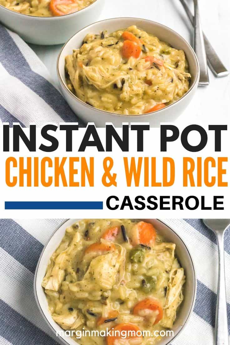 Instant Pot Chicken And Wild Rice Casserole Margin Making Mom® 