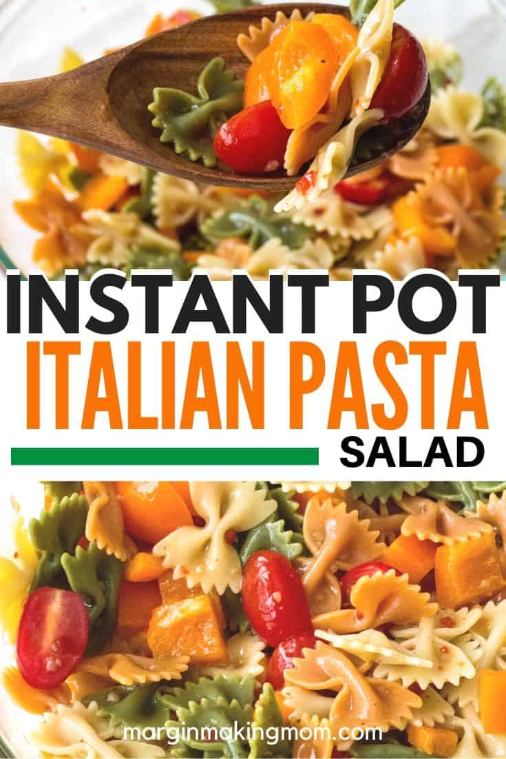 Easy Italian Pasta Salad (Instant Pot or Stove Top) Margin Making Mom®