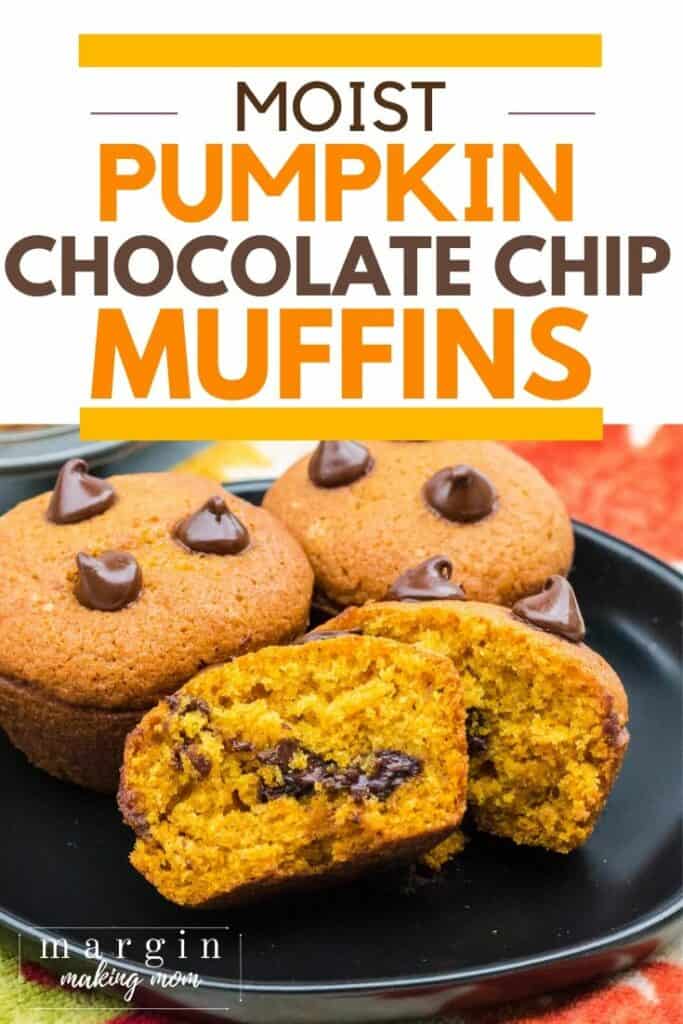plate of pumpkin chocolate chip muffins, with one muffin cut in half to show the chocolate chips inside
