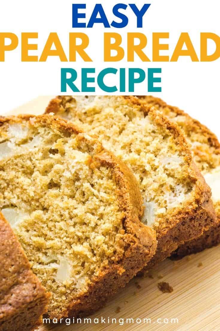 Pear Bread - Perfectly Spiced Quick Bread with Pears