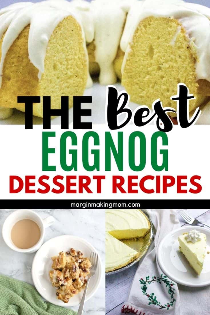 collage image of different eggnog desserts, including a cake, pie, and bread pudding