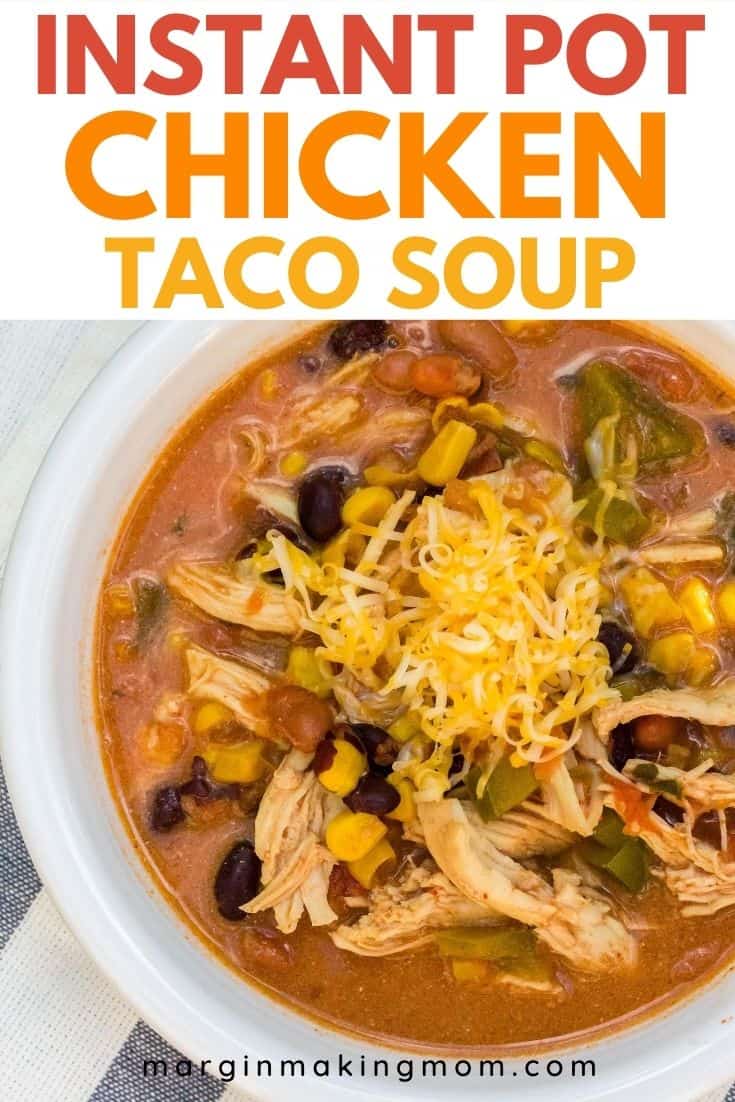 white bowl of chicken taco soup cooked in the Instant Pot