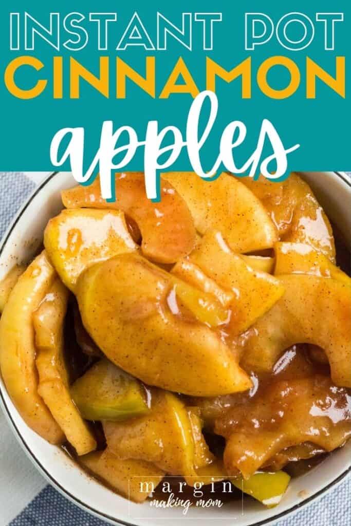 Easy Instant Pot Cinnamon Apples - Margin Making Mom®