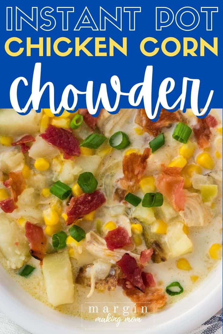 Instant Pot Chicken Potato Corn Chowder with Bacon