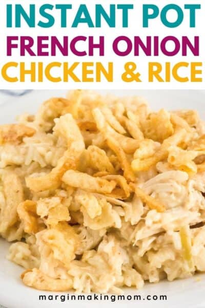 Easy Instant Pot French Onion Chicken and Rice - Margin Making Mom®