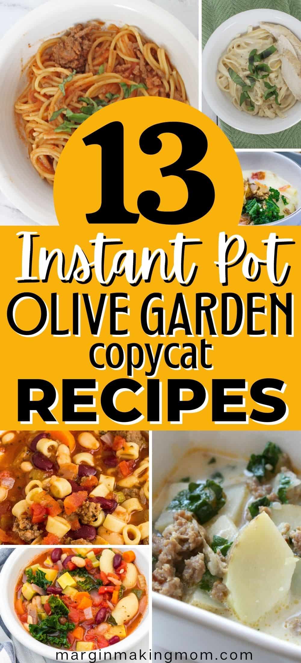 collage image of various Instant Pot olive garden copycat recipes