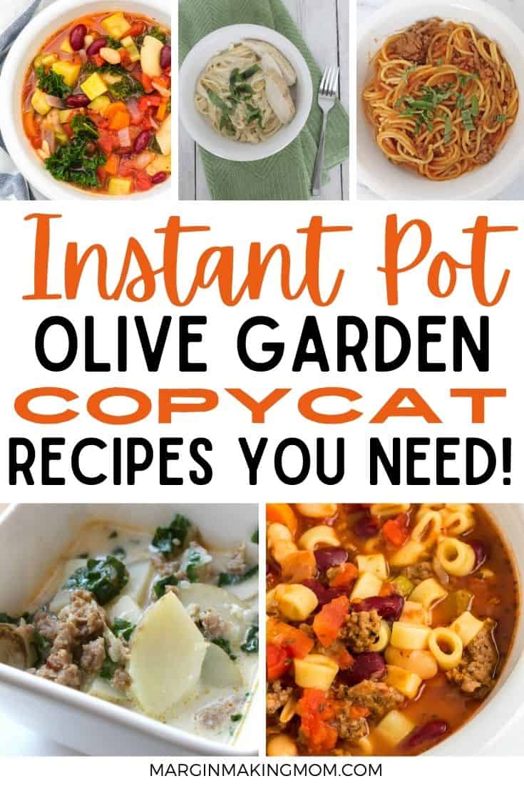 collage image featuring Olive Garden copycat recipes that can be cooked in the Instant Pot