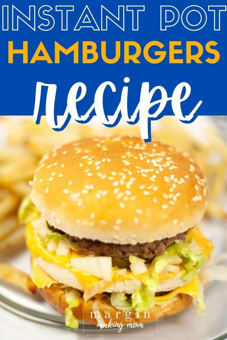 an Instant Pot burger on a bun with toppings, served on a clear glass plate with french fries