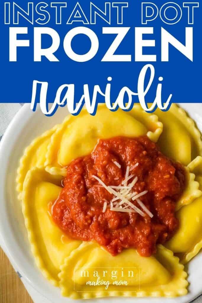 How To Cook Frozen Ravioli In The Instant Pot Margin Making Mom®