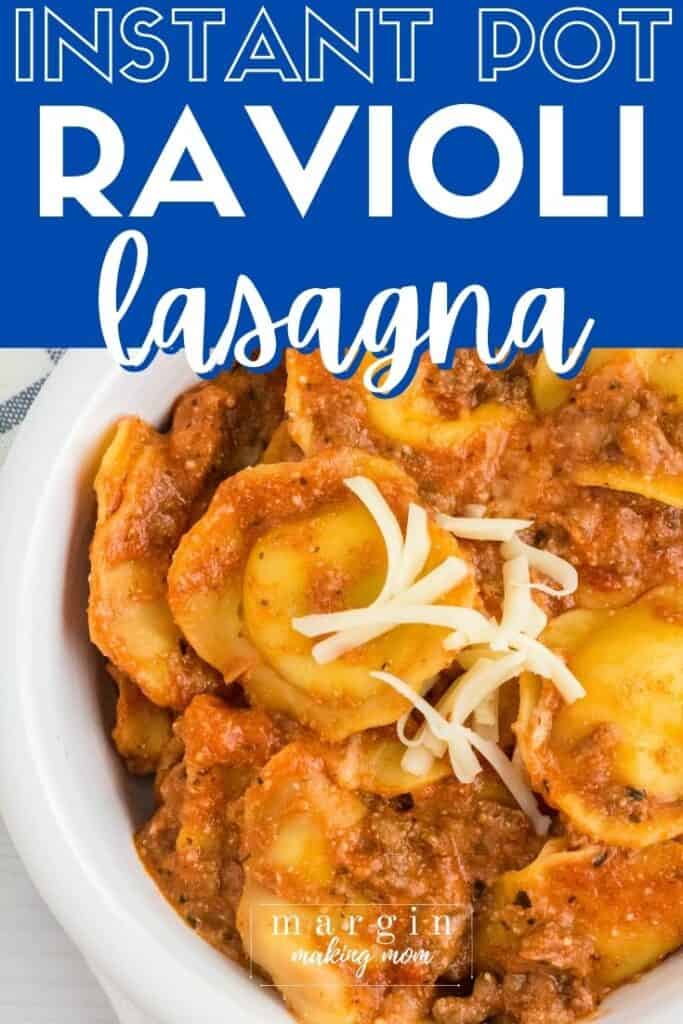Easy Instant Pot Ravioli Lasagna Margin Making Mom®