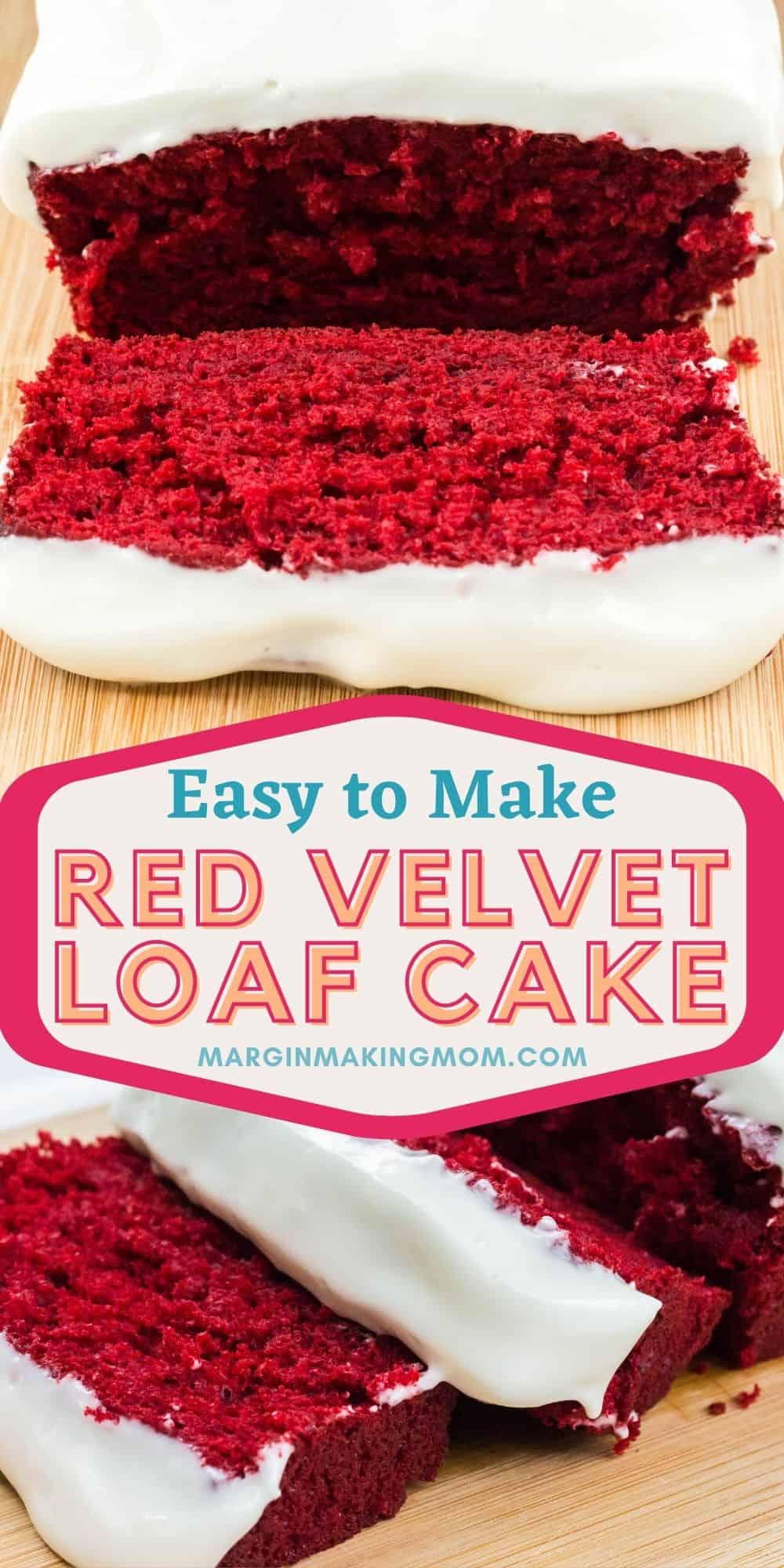 two images of red velvet loaf cake, both sliced but from different angles, in a collage image