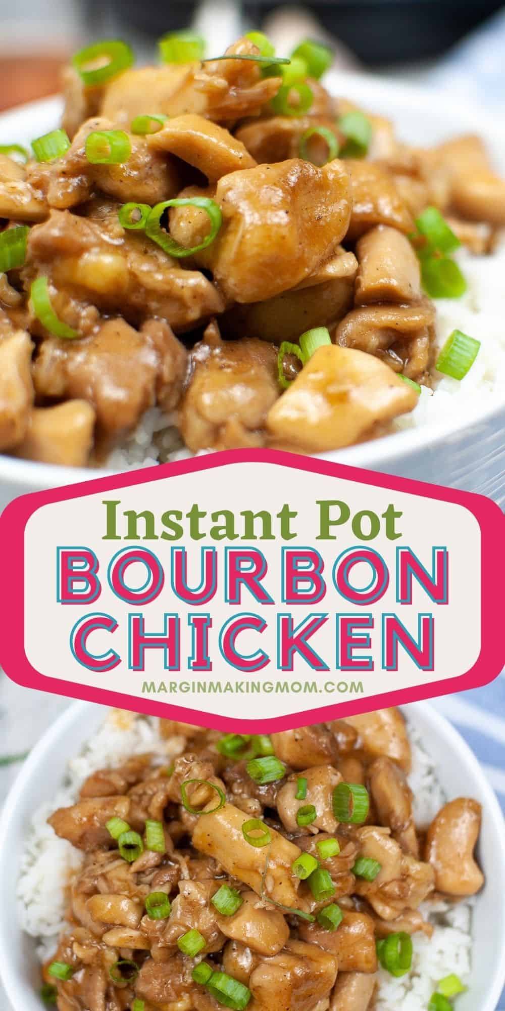 collage image featuring two photos of  bourbon chicken cooked in the Instant Pot, including a close-up view and an overhead view