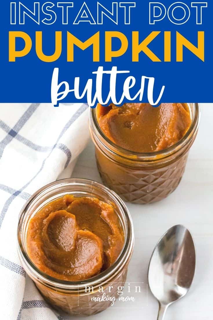 two jars of Instant Pot pumpkin butter with a blue and white napkin in the background
