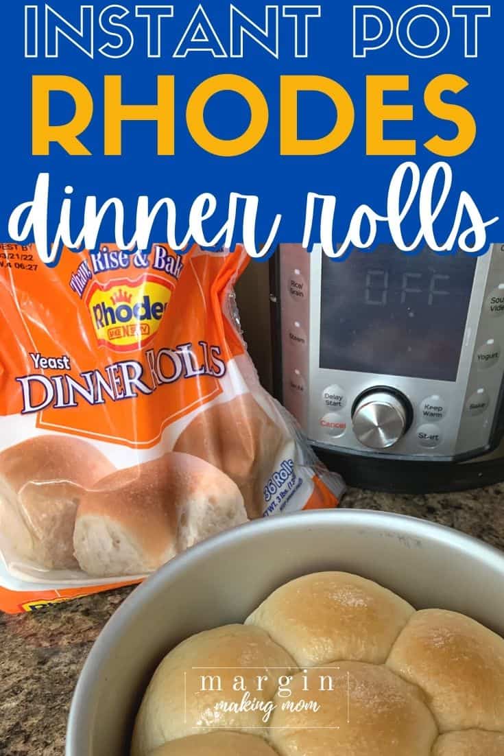 a bag of frozen rhodes dinner rolls next to an Instant Pot, with a pan of baked rolls in the foreground