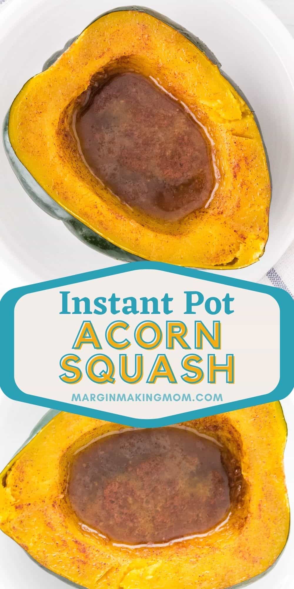 collage image featuring two photos detailing freshly cooked Instant Pot acorn squash