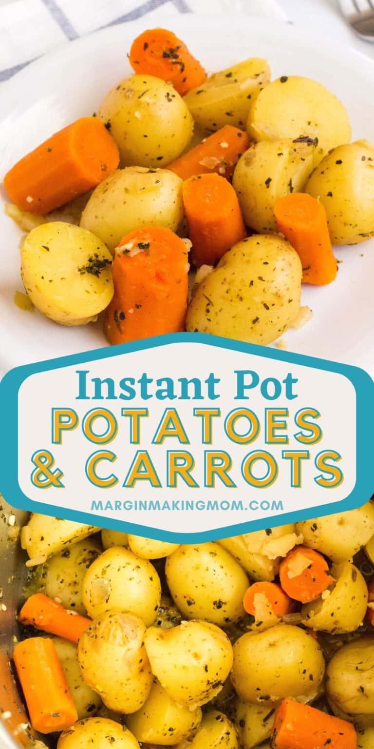 Easy Instant Pot Potatoes and Carrots Margin Making Mom®
