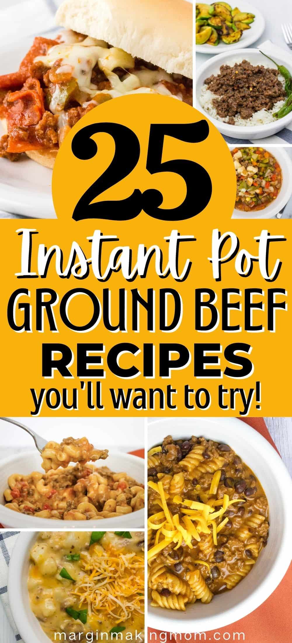 collage image featuring Instant Pot recipes using ground hamburger