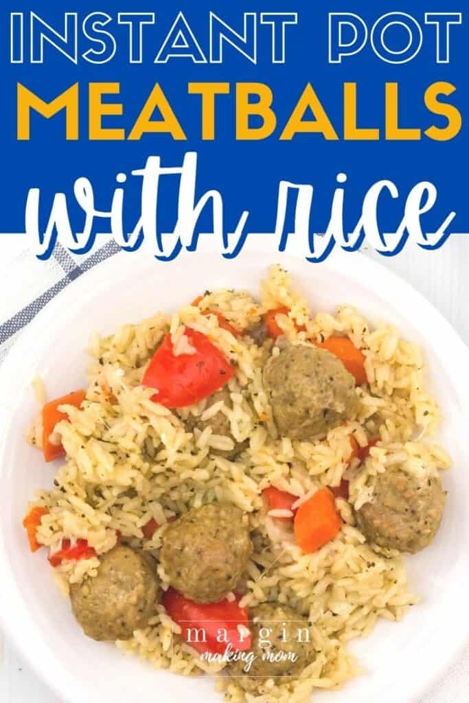 How to Make Delicious Cheesy Italian Instant Pot Meatballs and Rice