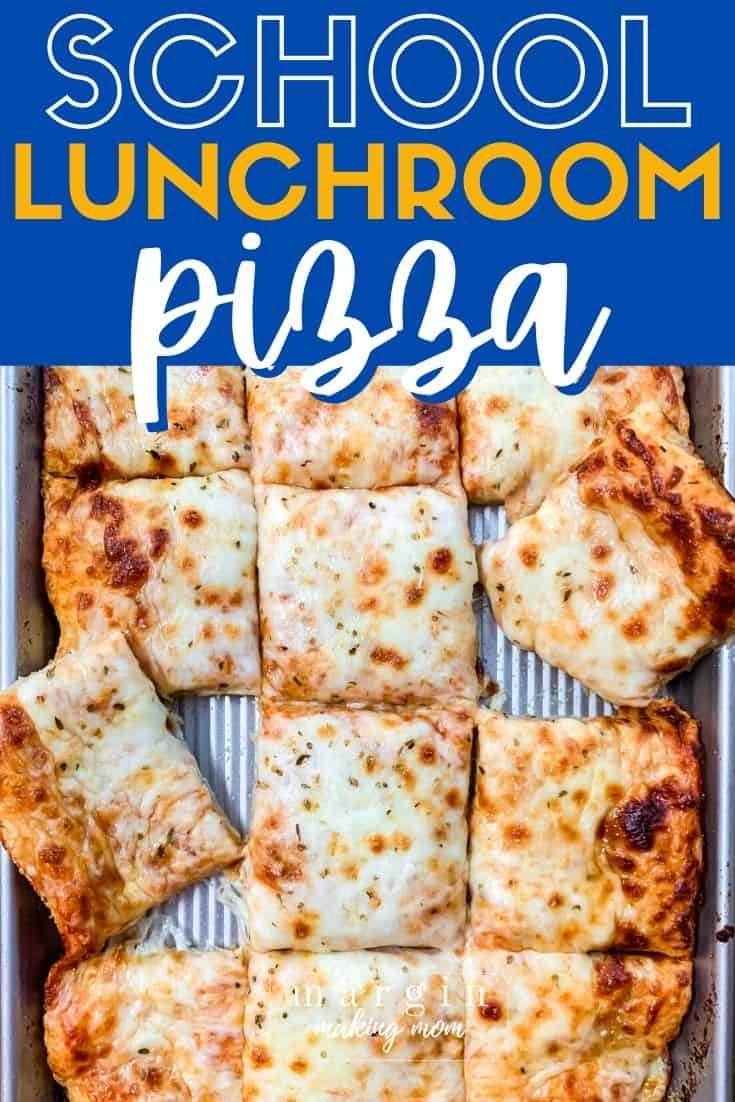 Easy Homemade School Cafeteria Pizza - Margin Making Mom®