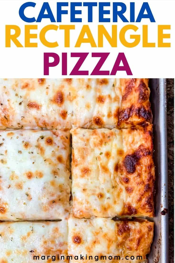 overhead view of school rectangle pizza slices on a baking sheet