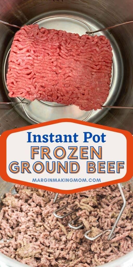 How to Cook Frozen Ground Beef in the Instant Pot Margin Making Mom®