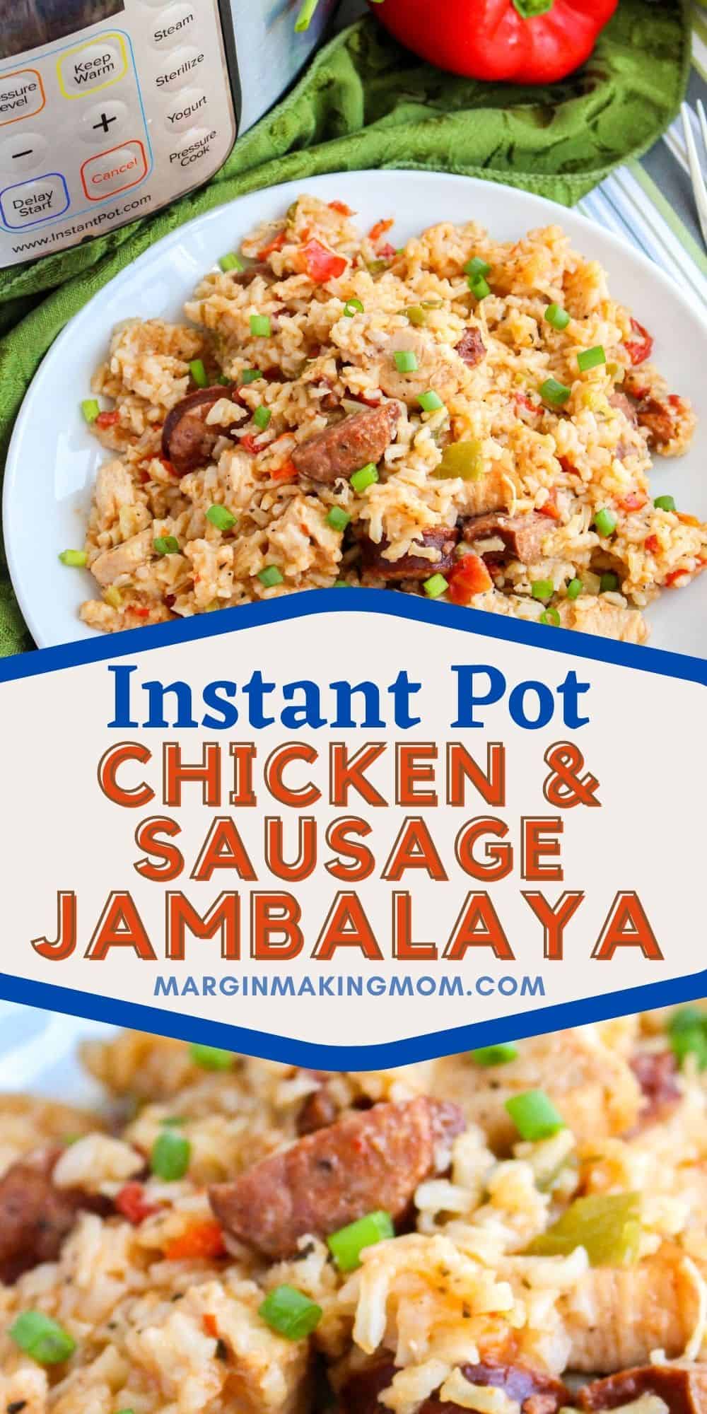 collage image including two photos of Instant Pot jambalaya--one is a close-up of the dish and the other is zoomed out