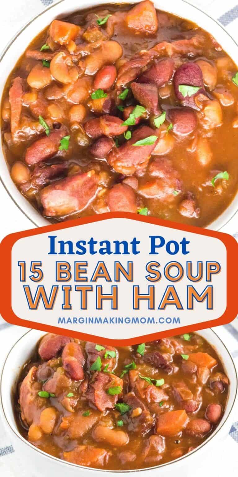 Easy Instant Pot Bean Soup with Ham - Margin Making Mom®