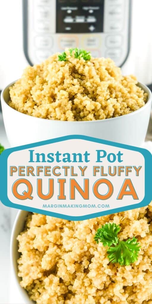 Easy Instant Pot Quinoa - Perfectly Fluffy Every Time - Margin Making Mom®