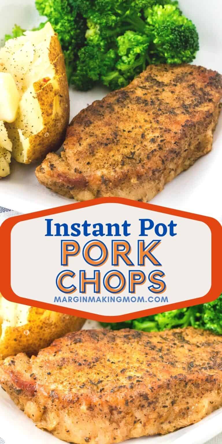 Easy Instant Pot Pork Chops - Margin Making Mom®